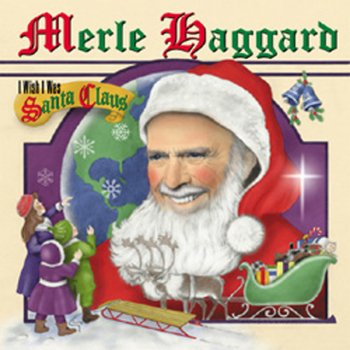 Merle Haggard Santa Claus is Coming To Town