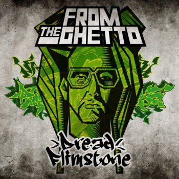 Dread Flimstone From the Ghetto (Freddy's Bronx Mix)