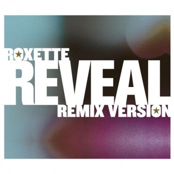 Roxette Reveal - The Attic Remix