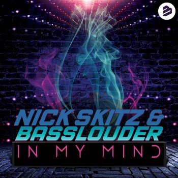 Nick Skitz & Basslouder In My Mind (Wings & Rider Remix Edit)