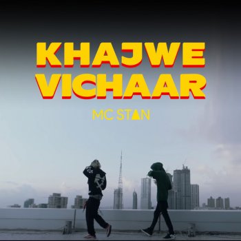 MC Stan Khajwe Vichaar