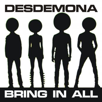 Desdemona Bring in All (Bactee &amp; Tito Mix)