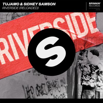 Tujamo feat. Sidney Samson Riverside (Reloaded) [Extended Mix]