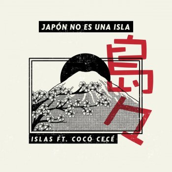 Islas feat. Cocó Cecé Japón No Es Una Isla