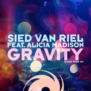 Sied van Riel feat. Alicia Madison Gravity (Original Mix) [feat. Alicia Madison]