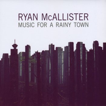 Ryan McAllister Music for a Rainy Town