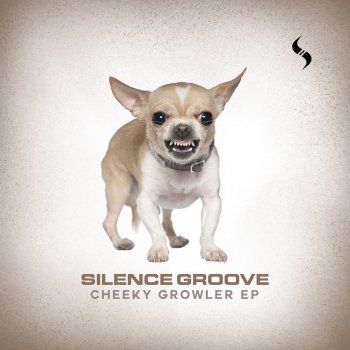 Silence Groove Cheeky Growler