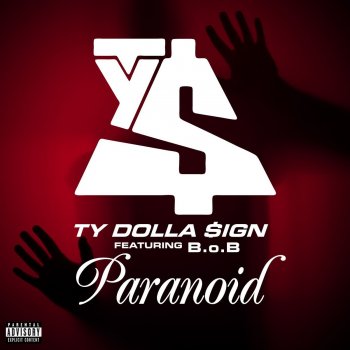 Ty Dolla $ign feat. B.o.B Paranoid