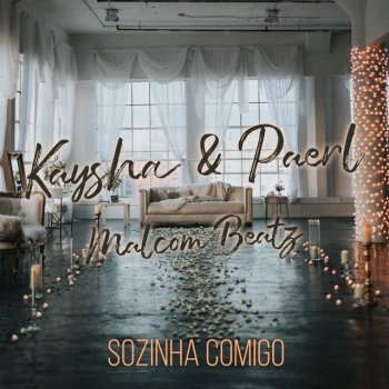 Kaysha feat. Paerl & Malcom Beatz Sozinha Comigo