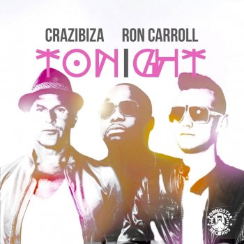 Crazibiza feat. Ron Carroll Tonight