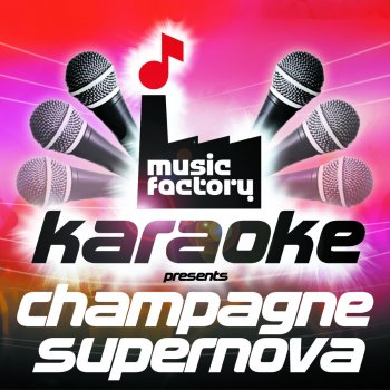 Music Factory Karaoke Champagne Supernova (In The Style Of Oasis)