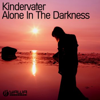Kindervater Alone In the Darkness (Radio Edit)