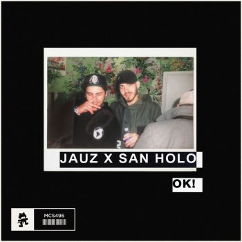 Jauz feat. San Holo OK!