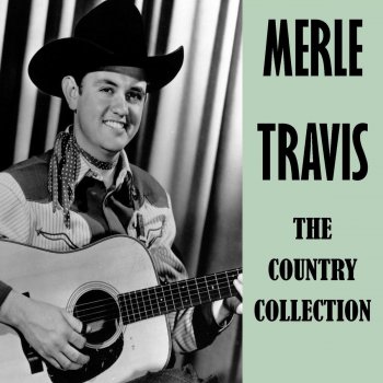 Merle Travis It May Be Too Late