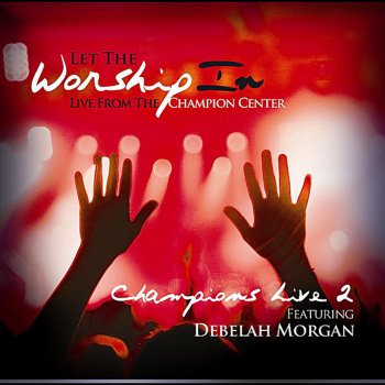 Debelah Morgan Let the Worship In