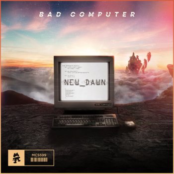 Bad Computer New Dawn