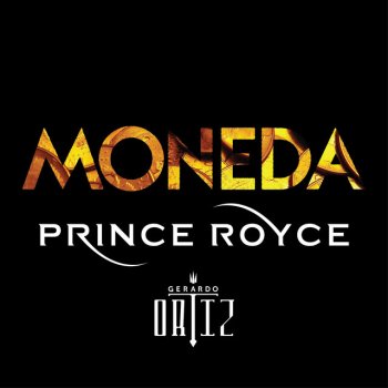 Prince Royce feat. Gerardo Ortiz Moneda