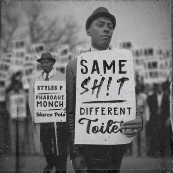 Pharoahe Monch feat. Styles P Same Sh!t, Different Toilet (feat. Styles P)