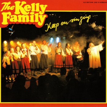 The Kelly Family Une Famille C'est Une Chanson