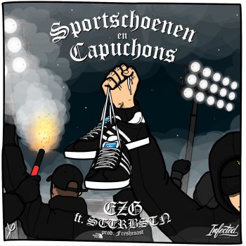 EZG feat. STTRBSTN Sportschoenen En Capuchons