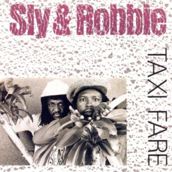 Sly & Robbie Pure and True