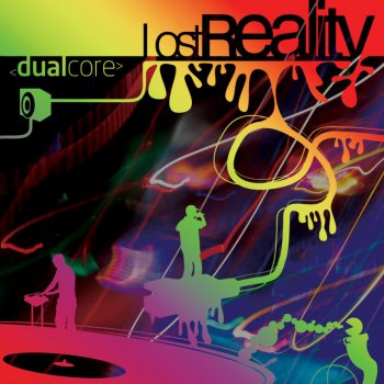 Dual Core feat. Ill Poetic Lost Reality