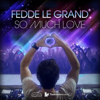 Fedde Le Grand So Much Love (Club Mix)