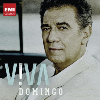 Plácido Domingo, Bebu Silvetti & VVC Symphonic Orchestra La flor de la canela/Que madie sepa mi sufrir/Amarraditos
