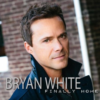 Bryan White Finally Home