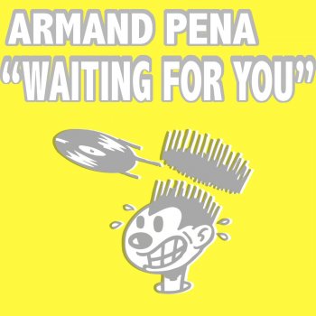 Armand Pena Waiting for You (Armand Pena's Piano Dub)