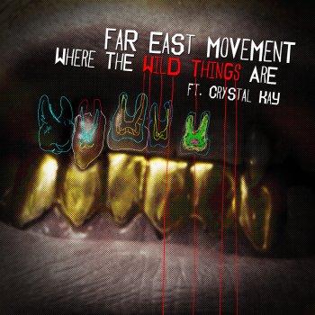 Far East Movement feat. Crystal Kay Where the Wild Things Are