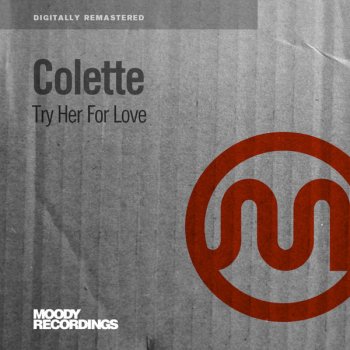 Colette Try Her for Love (Johnny Fiasco's vocal mix)
