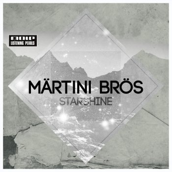 Martini Bros Starshine (Eva Be Remix)