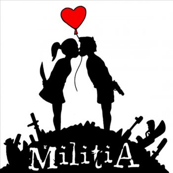 Militia Everything I Wanted
