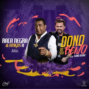 Raça Negra feat. Xand Dono do Seu Beijo (Ao Vivo)