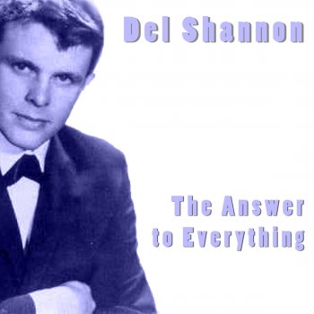 Del Shannon (Marie's The Name) His Latest Flame