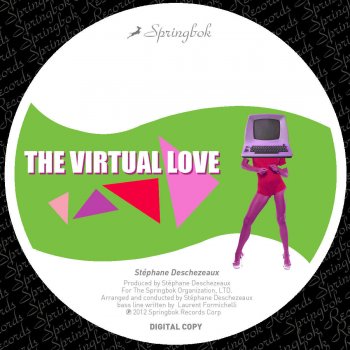 Stephane Deschezeaux The Virtual Love