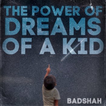 Badshah The Power Of Dreams (feat. Lisa Mishra)