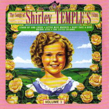 Shirley Temple Hey, What Did the Bluebird Say ? (From "Dimples")
