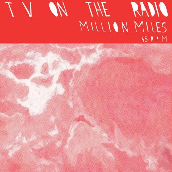 TV on the Radio Million Miles