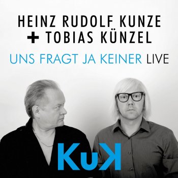 Heinz Rudolf Kunze & Tobias Künzel Finden Sie Mabel