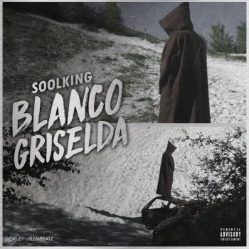 Soolking Blanco Griselda