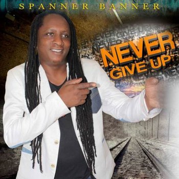 Spanner Banner Never Give Up
