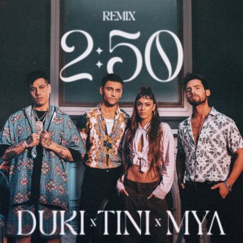 MYA feat. TINI & Duki 2:50 Remix