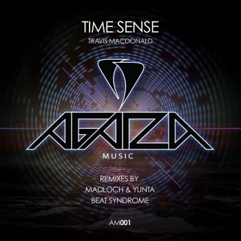 Travis MacDonald feat. Madloch & Yunta Time Sense - Madloch & Yunta Remix