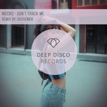 NICCKO Don't Track Me (Housenick Remix)