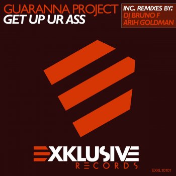 DJ Bruno F Get Up Ur Ass (DJ Bruno F Remix)