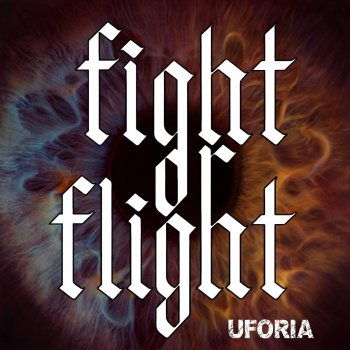 Uforia Fight or Flight