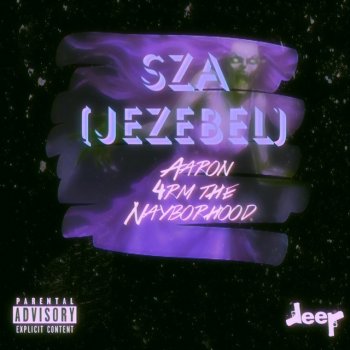 Aaron4rmtheNayborhood SZA (Jezebel)