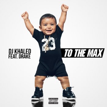 DJ Khaled feat. Drake To the Max